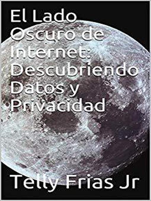 Cover image for El Lado Oscuro de Internet
